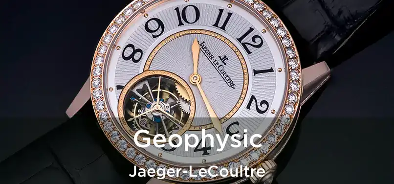 Geophysic Jaeger-LeCoultre