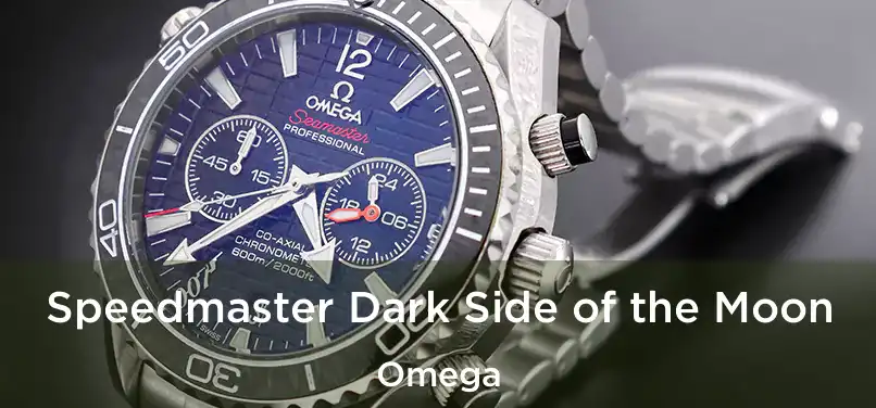  Speedmaster Dark Side of the Moon Omega