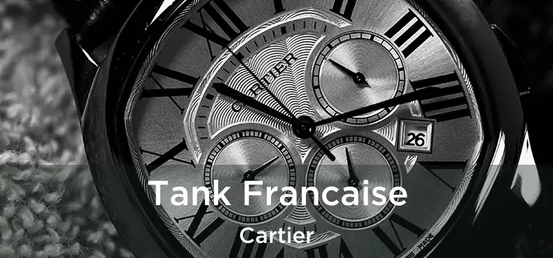  Tank Francaise Cartier